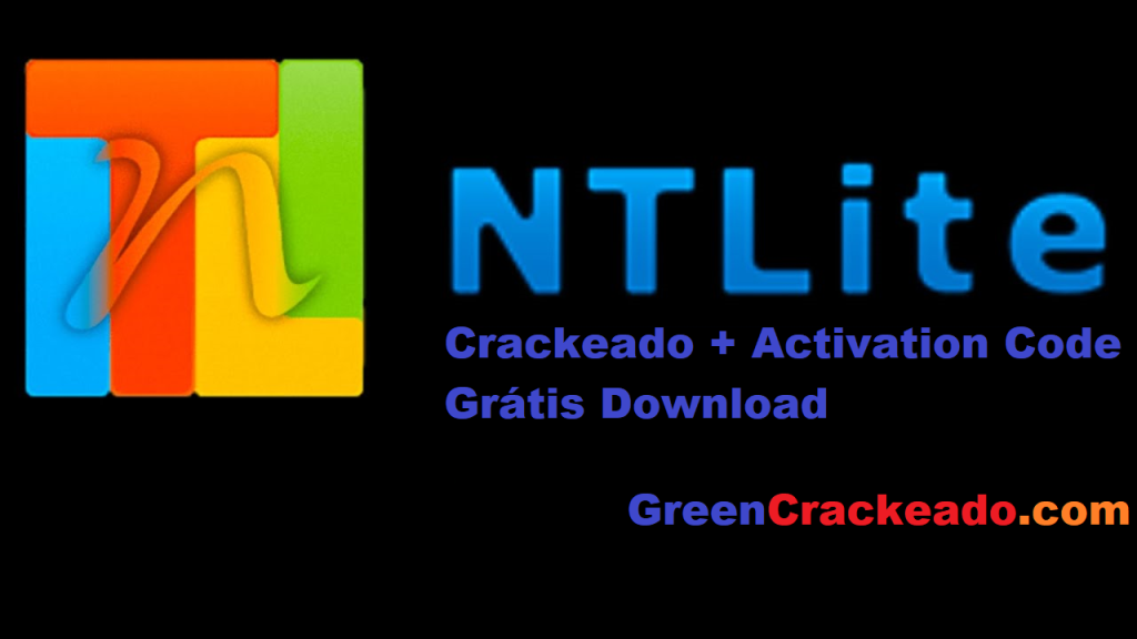 NTLite Crackeado + Activation Code Grátis Download 