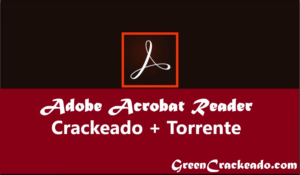 Adobe Acrobat Reader Crackeado