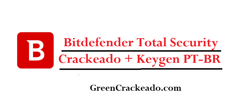 Bitdefender Total Security Crackeado