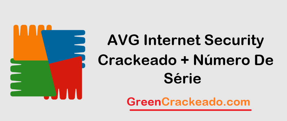 AVG Internet Security Crackeado