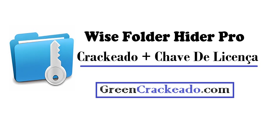 Wise Folder Hider Pro Crackeado