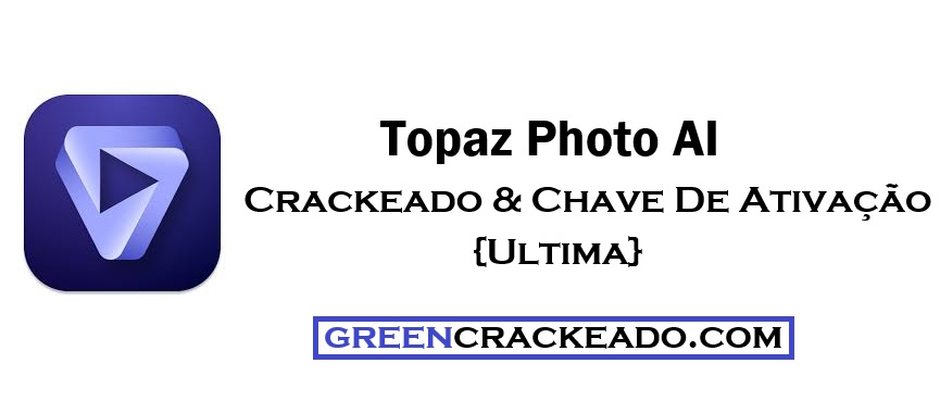 Topaz Photo AI Crackeado