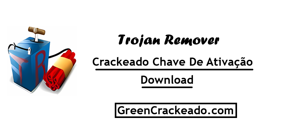 Trojan Remover Crackeado