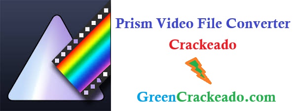 Prism Video File Converter Crackeado