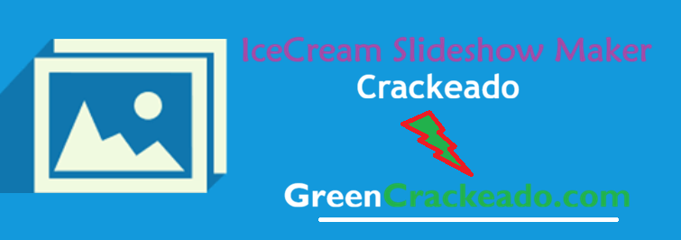 IceCream Slideshow Maker Crackeado
