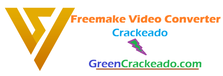 Freemake Video Converter Crackeado